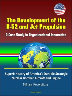cover image of The Development of the B-52 and Jet Propulsion